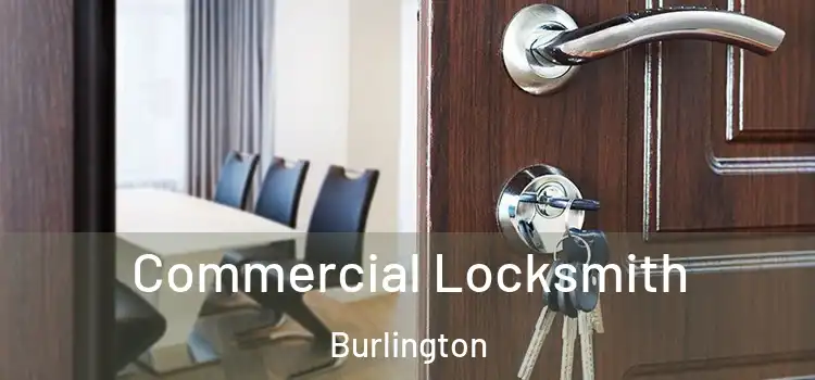  Commercial Locksmith Burlington